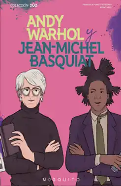 ANDY WARHOL Y JEAN-MICHEL BASQUIAT Ordena Ya