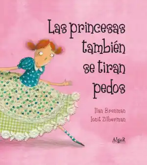 Precio Económico LAS PRINCESAS TAMBIÉN SE TIRAN PEDOS