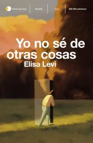 Disponible Ahora YO NO SE DE OTRAS COSAS