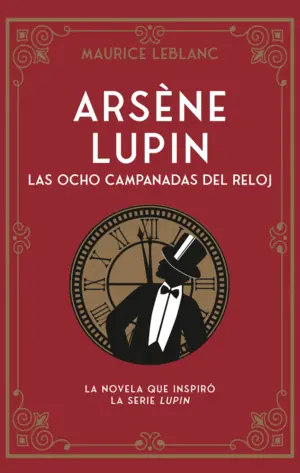 Directo De Fábrica ARSENE LUPIN - LAS OCHO CAMPANADAS DEL RELOJ